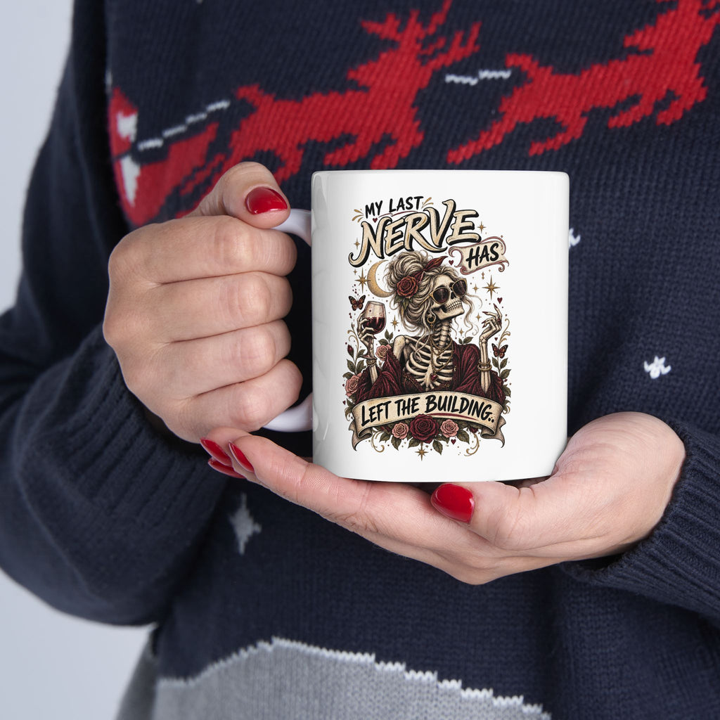 My Last Nerve Has Left the Building Coffee Mug