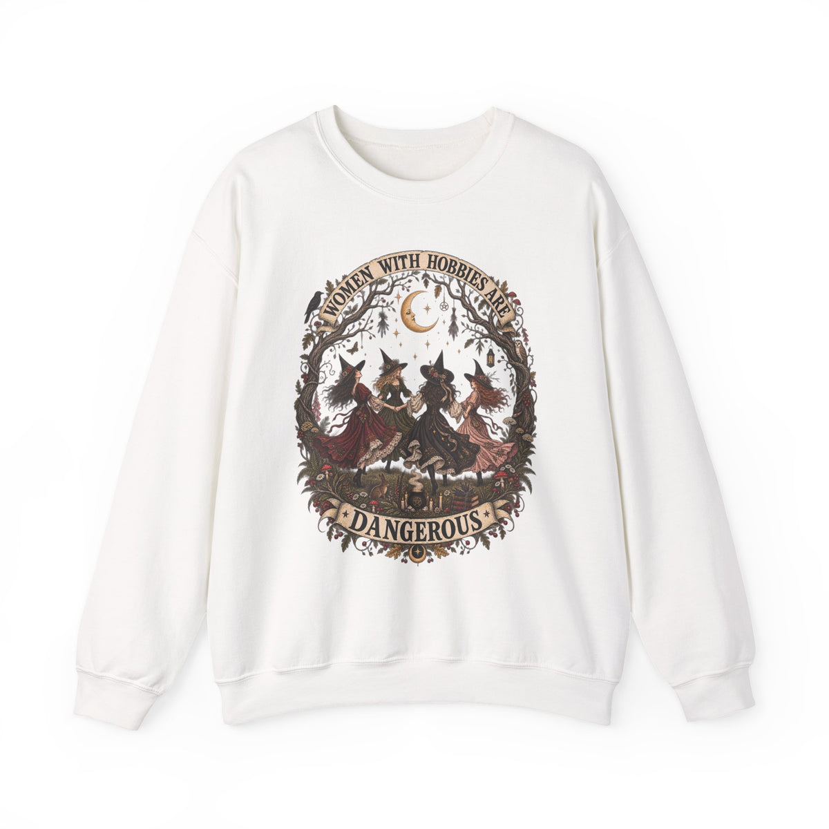Sweatshirt — "Women With Hobbies Are Dangerous" Witchy Crewneck