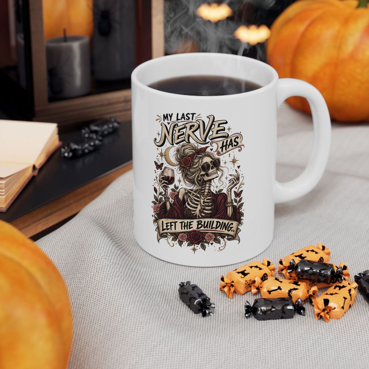 My Last Nerve Has Left the Building Coffee Mug